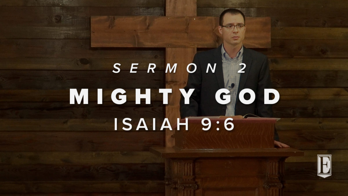 MIGHTY GOD: Isaiah 9:6