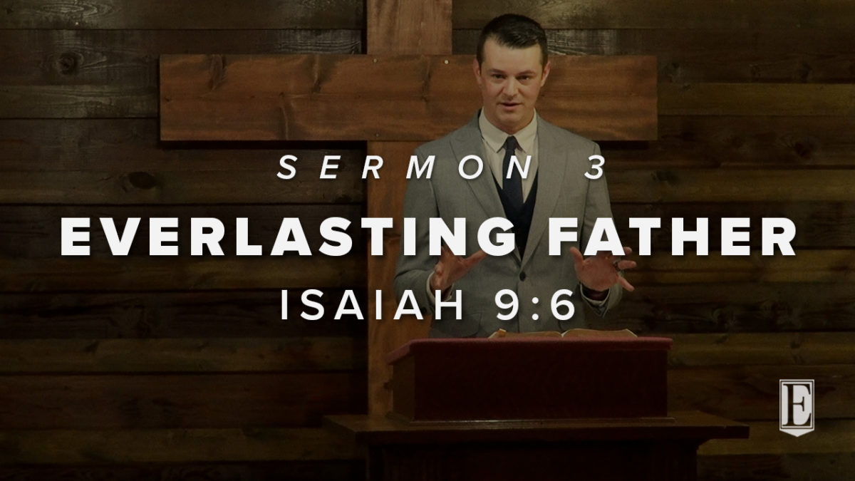 EVERLASTING FATHER: Isaiah 9:6