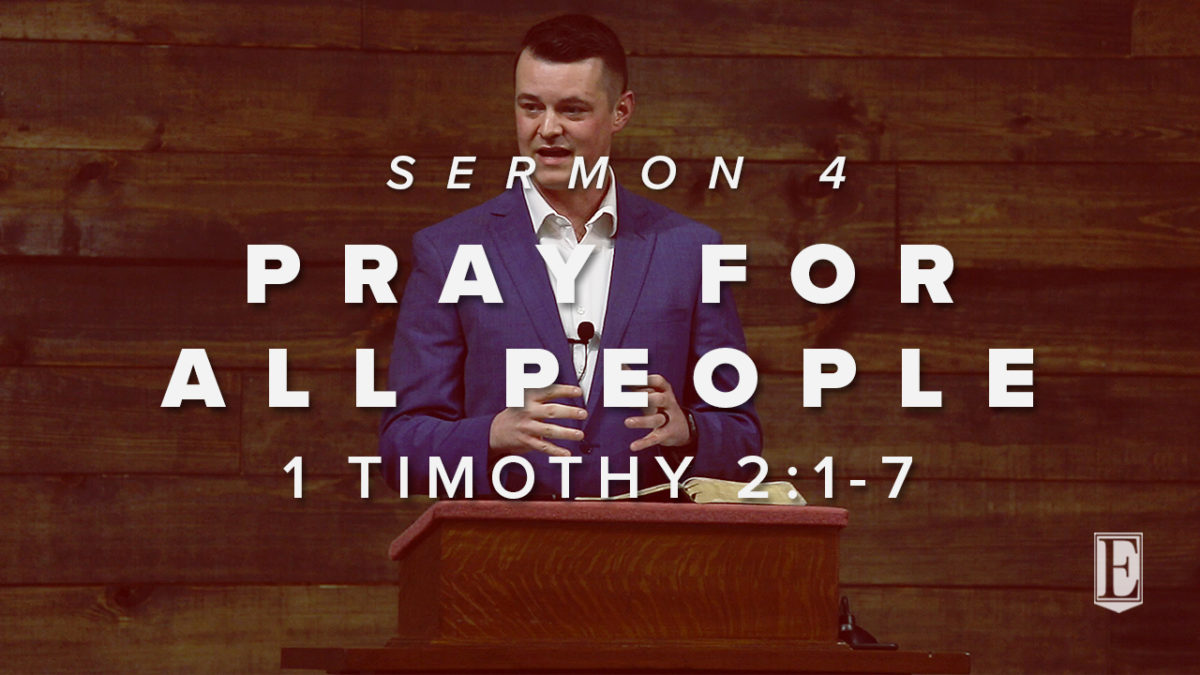 PRAY FOR ALL PEOPLE: 1 Timothy 2:1-7