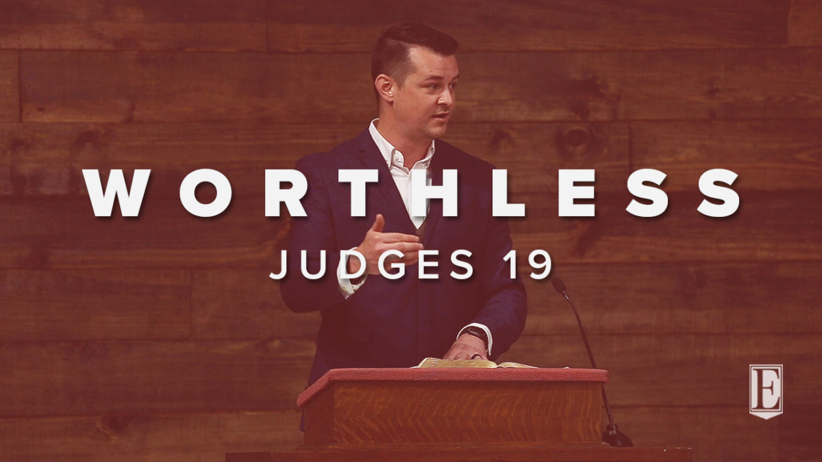 WORTHLESS: Judges 19