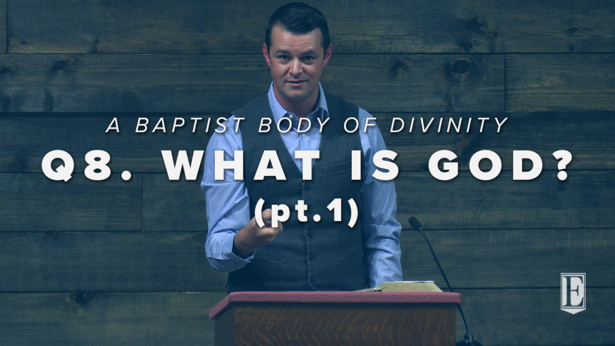 Q8. WHAT IS GOD? (SPIRIT, INFINITE, ETERNAL, UNCHANGEABLE)