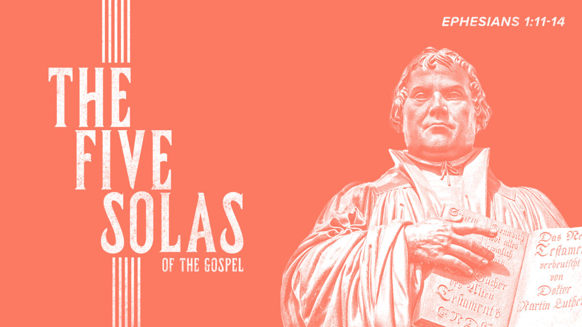 The Five Solas of The Gospel
