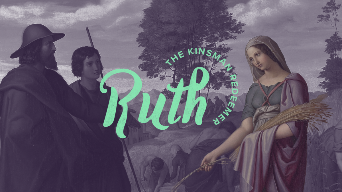 Ruth: The Kinsman Redeemer